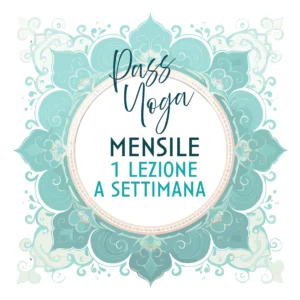 Pass Yoga Mensile 1 lezione/settimana in presenza